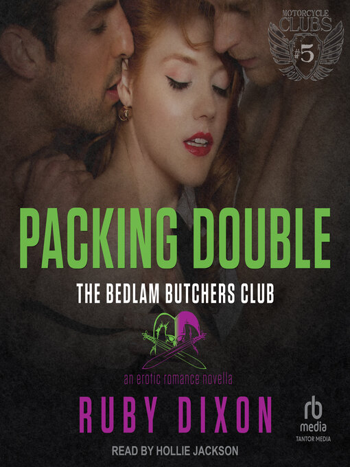 Title details for Packing Double by Ruby Dixon - Available